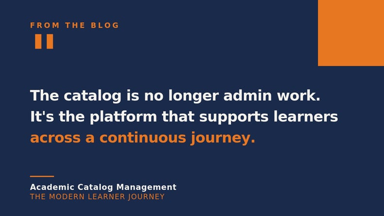 Dark navy pull quote graphic stating that the catalog is the platform that supports learners across a continuous journey