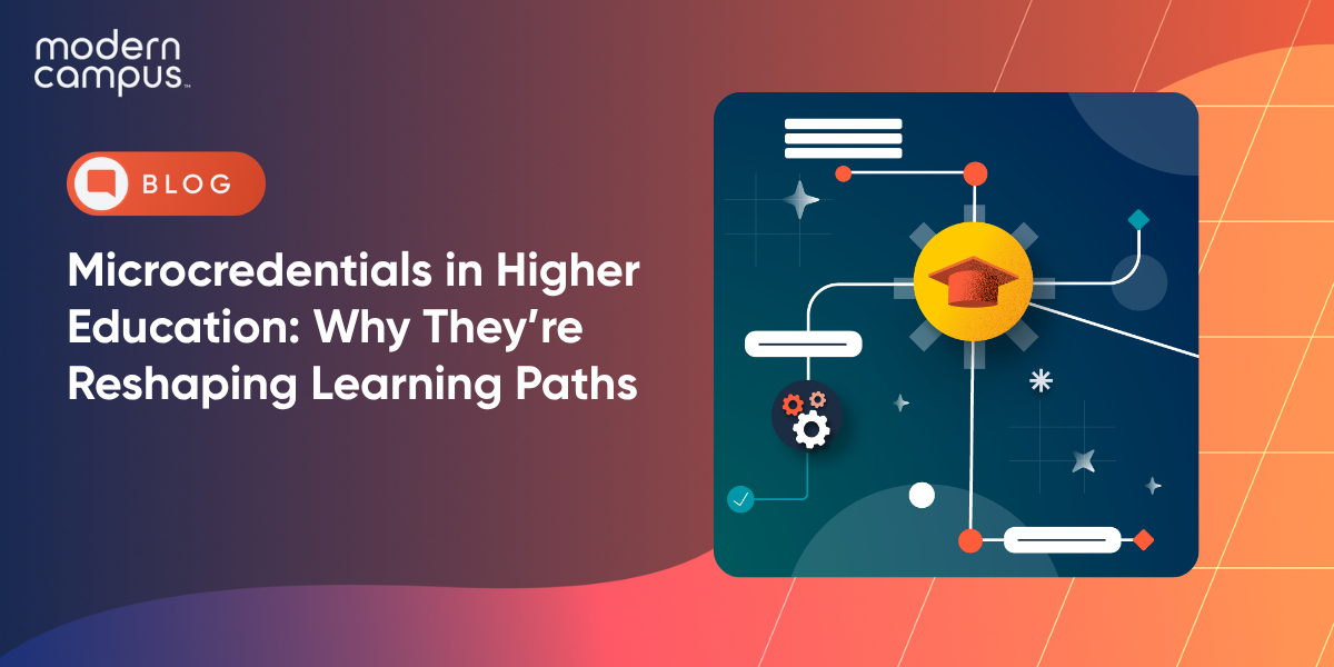 Microcredentials in Higher Education: Why They’re Reshaping Learning Paths
